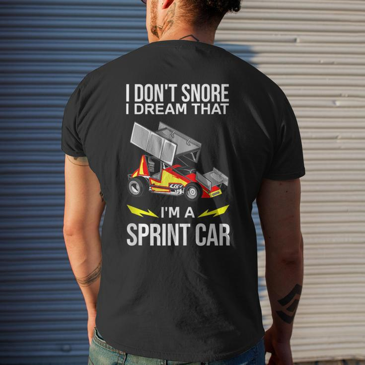 I Dont Snore I Dream Im A Sprint Car Race Car Snoring Dream Funny Gifts Mens Back Print T-shirt Gifts for Him