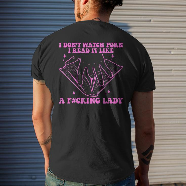 I Dont Watch Porn I Read It Like A Fcking Lady Quote Mens Back Print T-shirt Gifts for Him