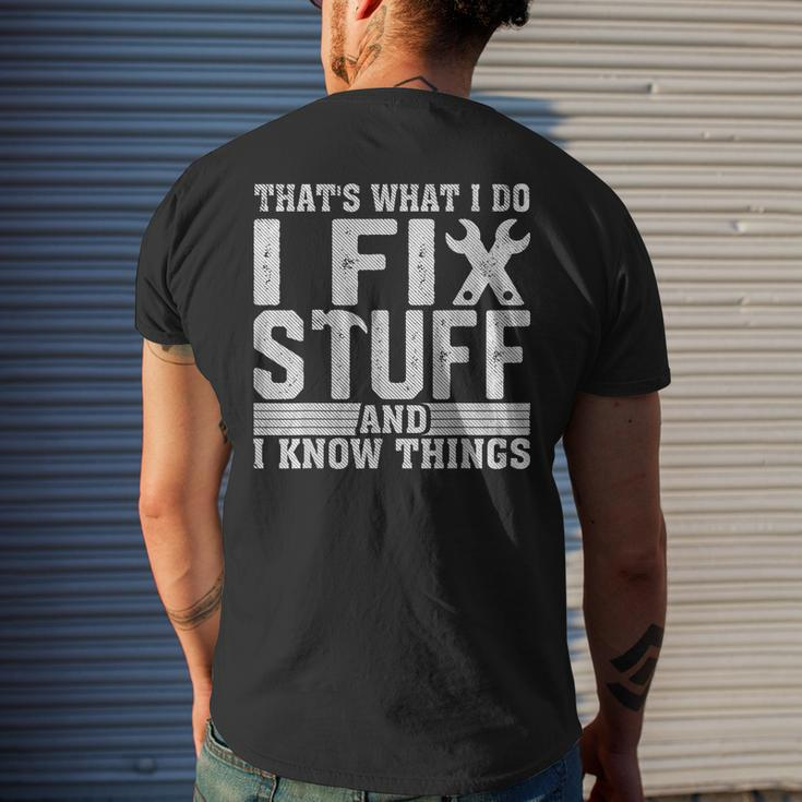 I Fix Stuff Funny Mechanic Engineer Handyman Fathers Day Mens Back Print T-shirt Gifts for Him