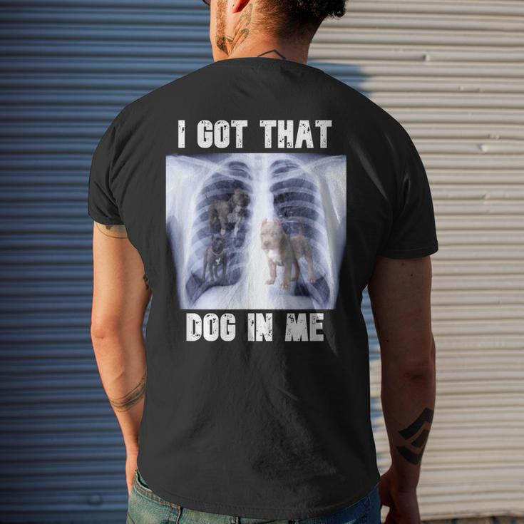 I Got That Dog In Me Xray Meme Mens Back Print T-shirt Gifts for Him