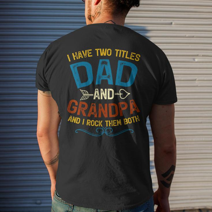 I Have Two Titles Dad And Grandpa Fathers Day Vintage Funny Mens Back Print T-shirt Gifts for Him