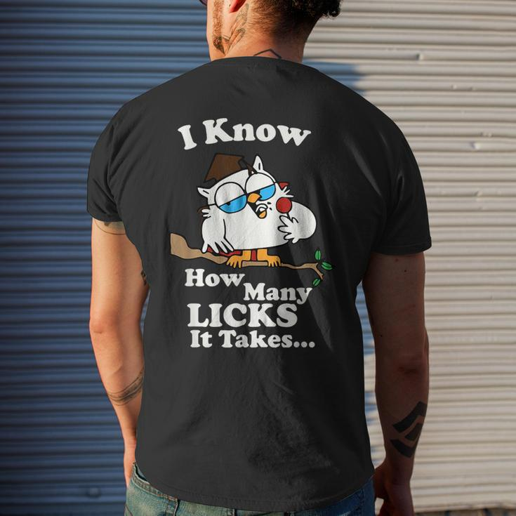 I Know How Many Licks It Takes Quote Mens Back Print T-shirt Gifts for Him