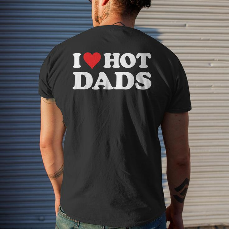 I Love Hot Dads Funny Red Heart Love Dads Mens Back Print T-shirt Gifts for Him