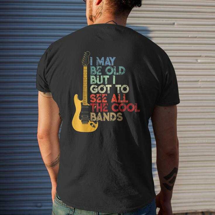 I May Be Old But I Got To See All The Cool Bands Guitarists Mens Back Print T-shirt Gifts for Him
