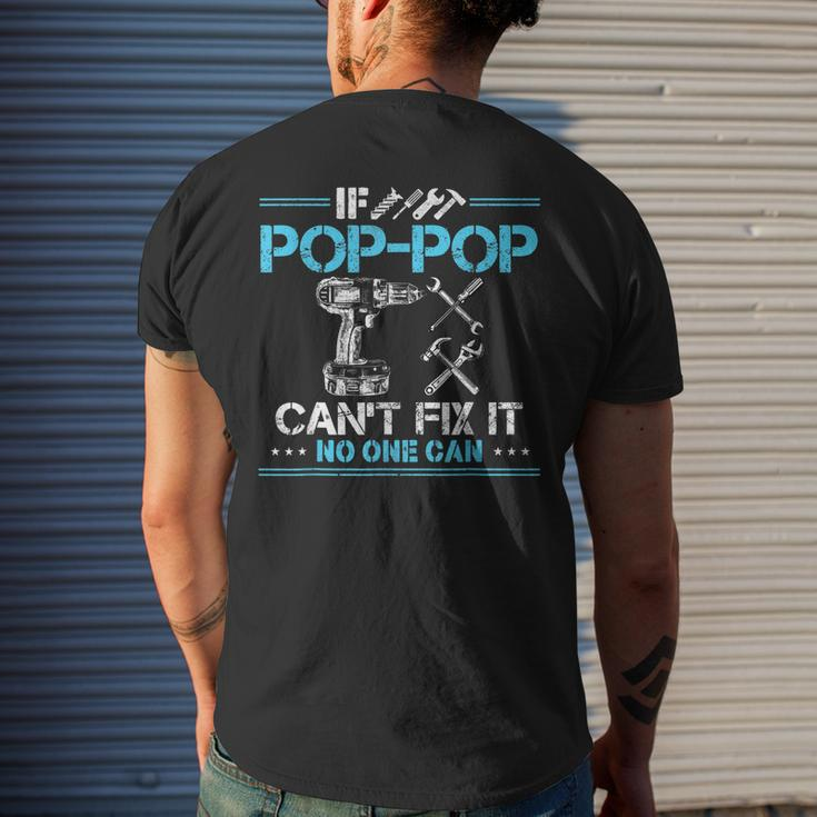 If Pop Pop Cant Fix It No One Can For Fathers Day Dad Mens Back Print T-shirt Gifts for Him