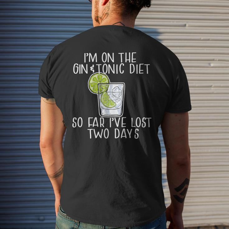 I'm On The Gin & Tonic Diet I've Lost 2 Days Joke Meme Men's T-shirt Back Print Gifts for Him