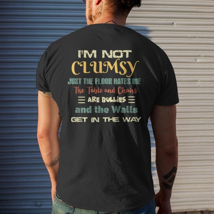 Im Not Clumsy Funny Sayings Sarcastic Men Women Boys Girls Mens Back Print T-shirt Gifts for Him