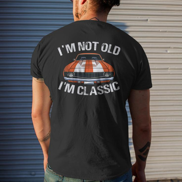 I'm Not Old I'm Classic Car Graphic For Dad Men's T-shirt Back Print Gifts for Him