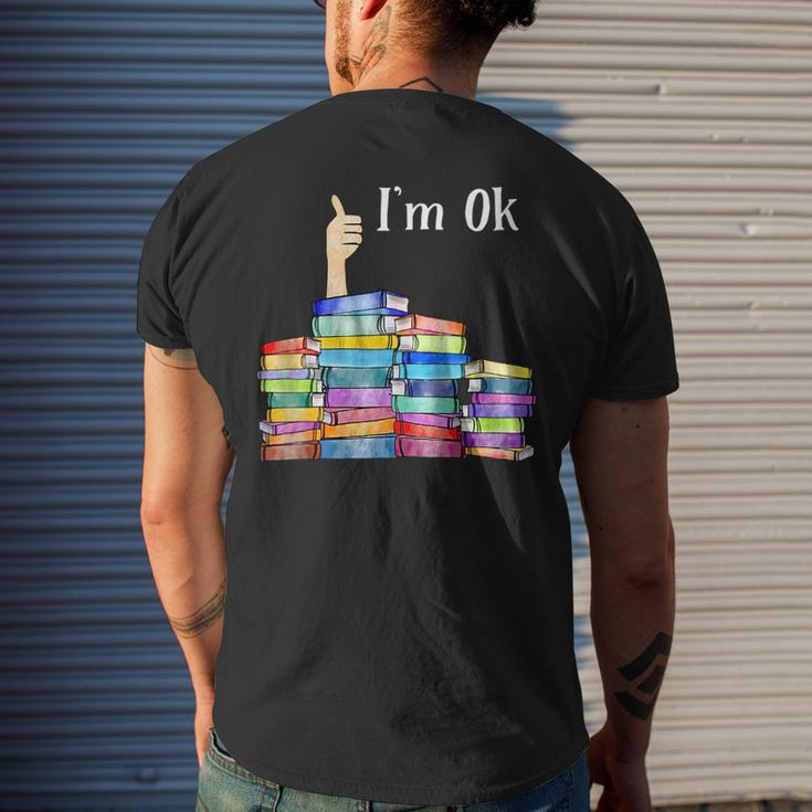 Im Ok National Book Lovers Day Reading Book Lover Love Book Reading Funny Designs Funny Gifts Mens Back Print T-shirt Gifts for Him