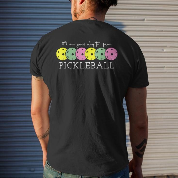 Its A Good Days To Play Pickleball Dink Player Pickleball Mens Back Print T-shirt Gifts for Him