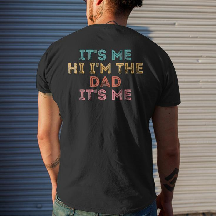Its Me Hi Im The Dad Its Me For Dad Men's Back Print T-shirt Gifts for Him