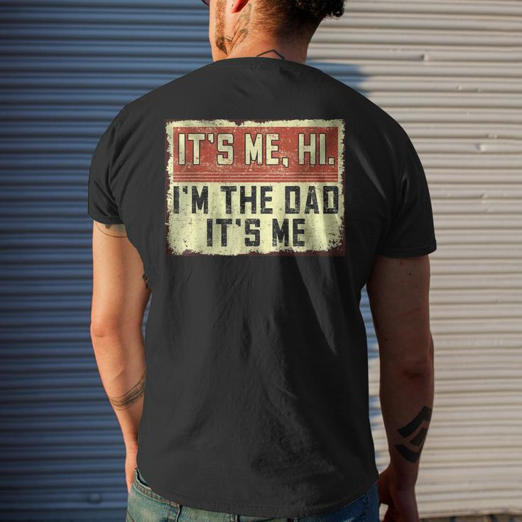Its Me Hi Im The Dad Its Me Vintage Dad Fathers Day Men's Back Print T-shirt Gifts for Him