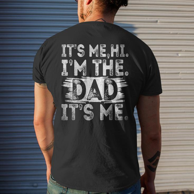 Its Me Hi Im The Dad Its Me Fathers Day For Dad Mens Back Print T-shirt Gifts for Him