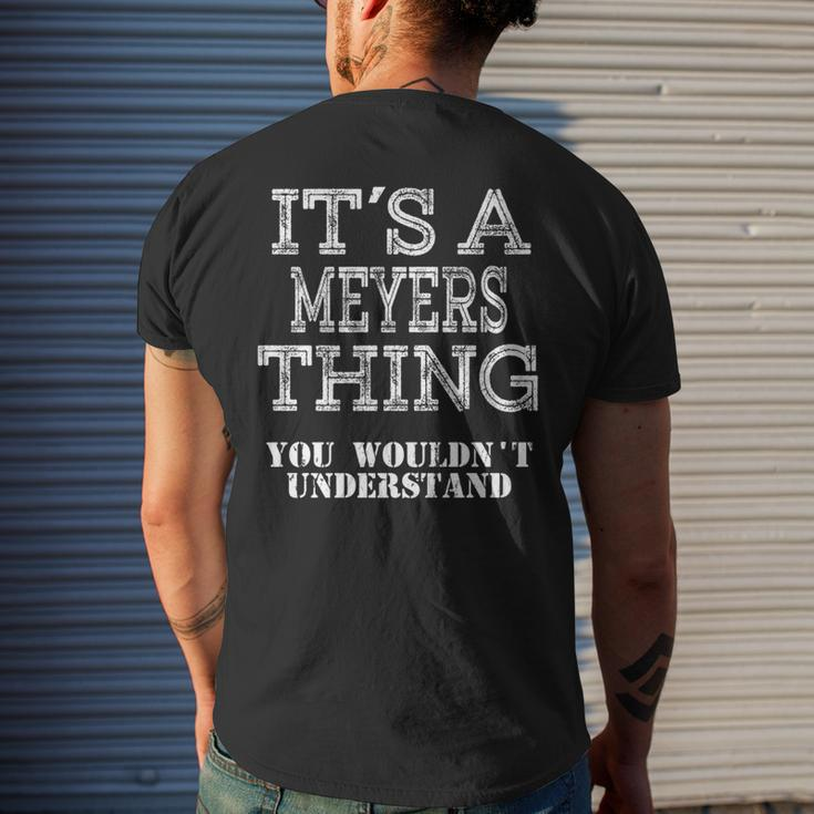 Its A Meyers Thing You Wouldnt Understand Matching Family Men's T-shirt Back Print Gifts for Him