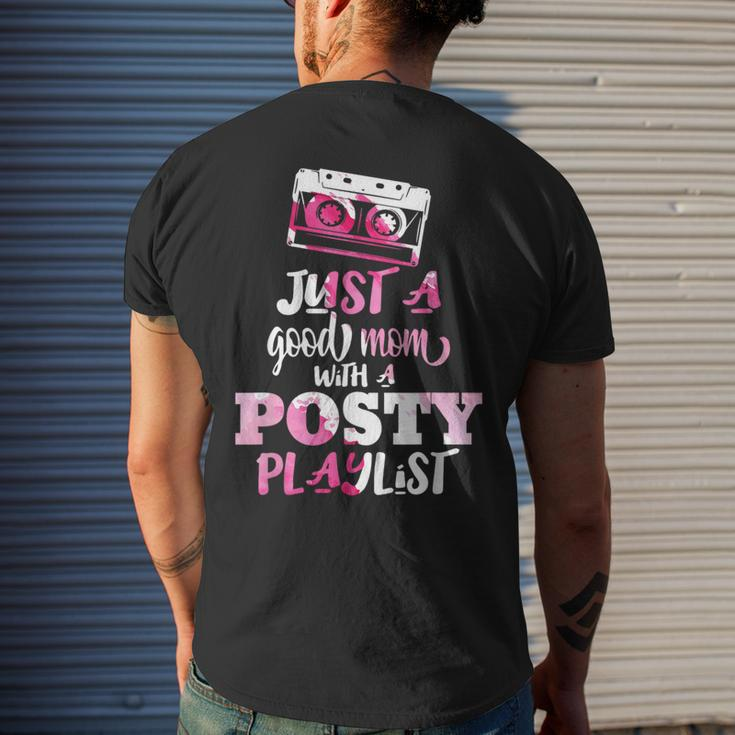 Just A Good Mom With A Posty Play List Funny Saying Mother Mens Back Print T-shirt Gifts for Him