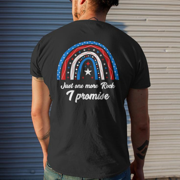 Just One More Rock I Promise - Funny 4Th Of July Geologist Mens Back Print T-shirt Gifts for Him