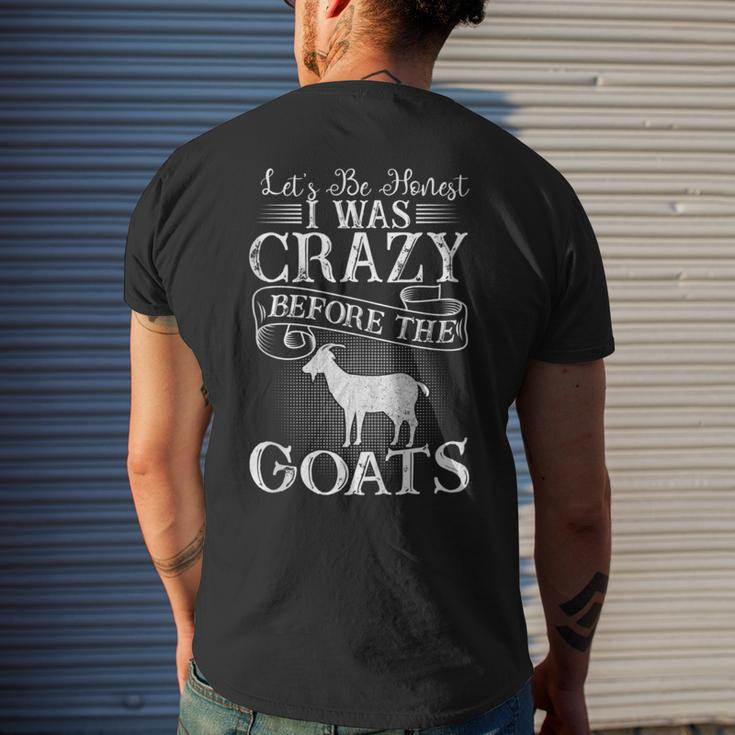 Lets Be Honest I Was Crazy Before The Goats Awesome Gift Awesome Gifts Mens Back Print T-shirt Gifts for Him