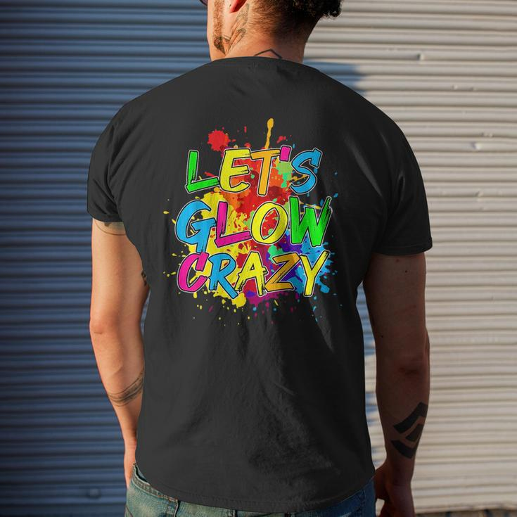 Lets Glow Crazy Glow Party 80S Retro Costume Party Lover Mens Back Print T-shirt Gifts for Him