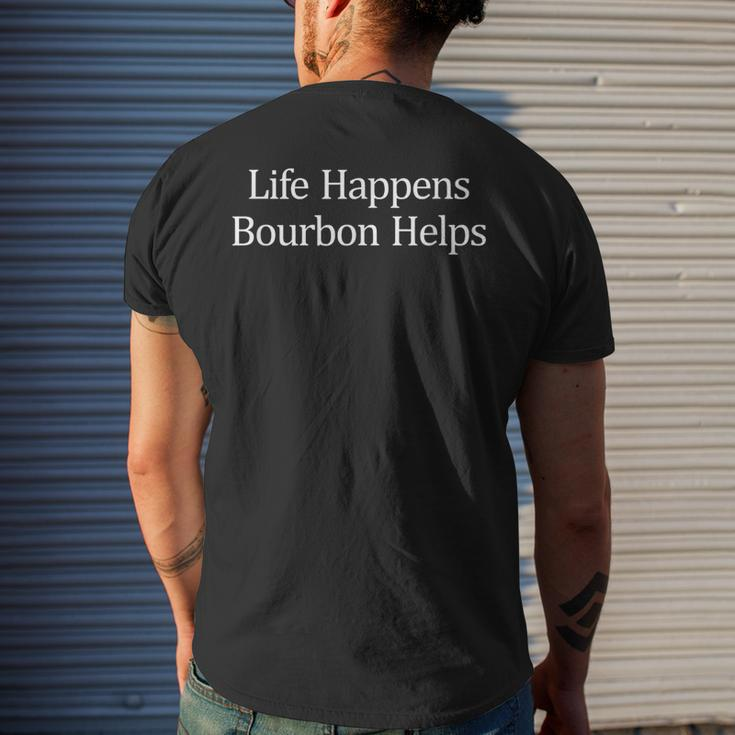 Life Happens Bourbon Helps Men's T-shirt Back Print Gifts for Him