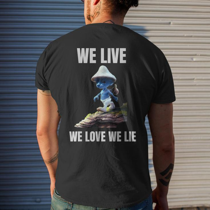 We Live We Love We Lie Cat Meme Men's T-shirt Back Print Gifts for Him