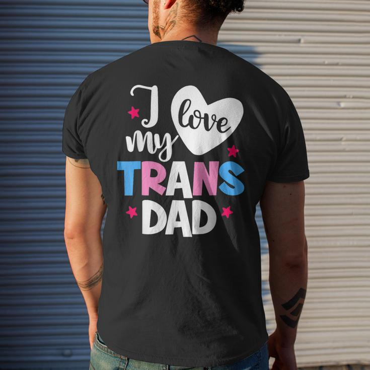 I Love My Trans Dad Proud Transgender Lgbtq Lgbt Family For Women Men's Back Print T-shirt Gifts for Him