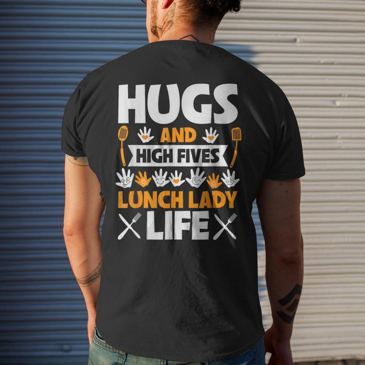 Lunch Lady Hugs High Five Lunch Lady Life Men's T-shirt Back Print Gifts for Him