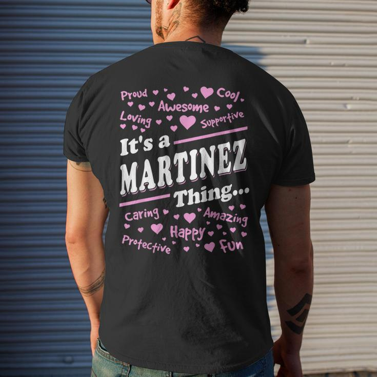 Martinez Surname Last Name Family Its A Martinez Thing Funny Last Name Designs Funny Gifts Mens Back Print T-shirt Gifts for Him