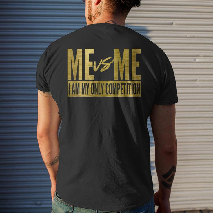 Me Vs Me I Am My Own Competition Motivational Mens Back Print T-shirt Gifts for Him