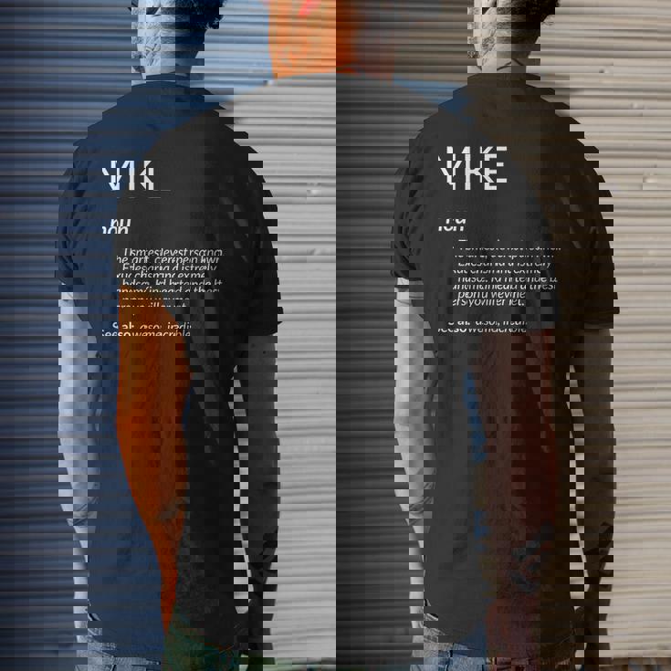 Mike Is The Best Funny Name Definition Michael Mike Mens Back Print T-shirt Gifts for Him