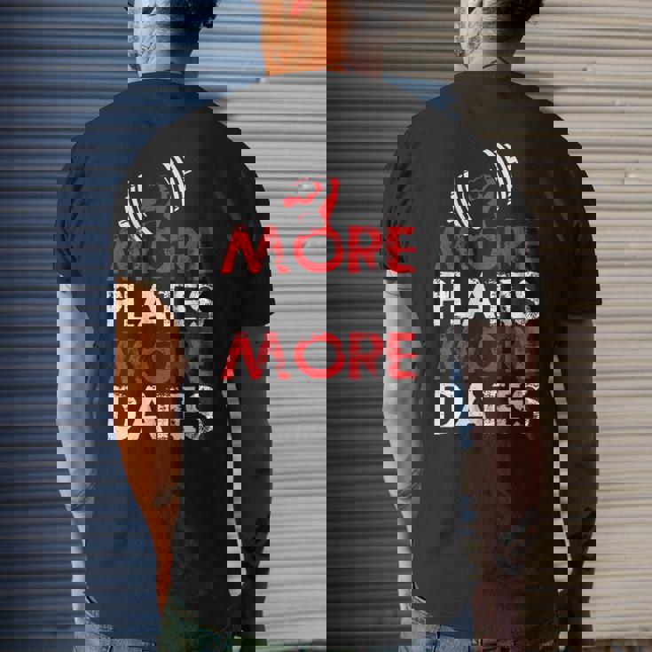 More Plates More Dates Bodybuilding Mens Back Print T-shirt Gifts for Him More Plates More Dates Bodybuilding Mens Back Print T-shirt Gifts for Him