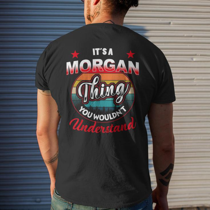 Morgan Name Its A Morgan Thing Mens Back Print T-shirt Gifts for Him