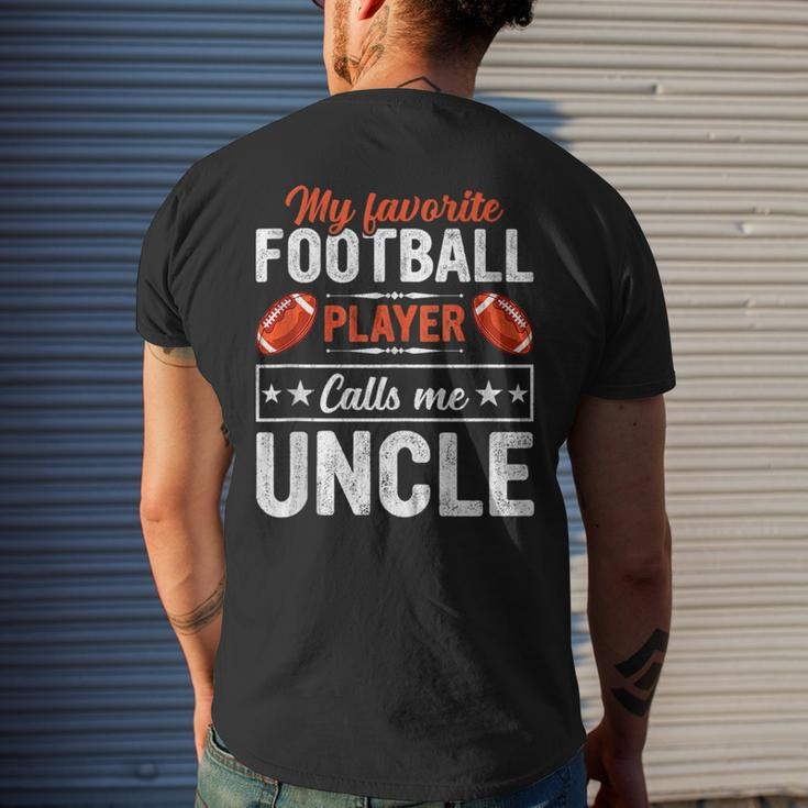 My Favorite Football Player Calls Me Uncle Football Lover Mens Back Print T-shirt Gifts for Him