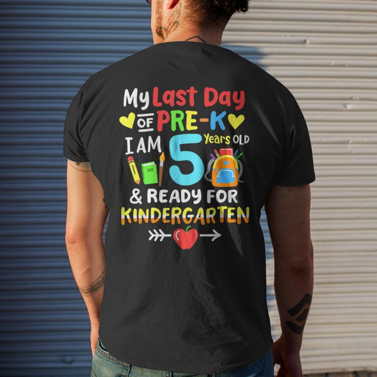 My Last Day Of Pre-K Im 5 Years Old Kindergarten Kids Mens Back Print T-shirt Gifts for Him