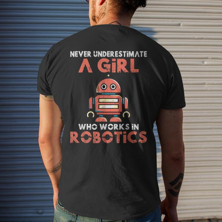 Never Underestimate A Girl Who Works In Robotics Mens Back Print T-shirt Gifts for Him
