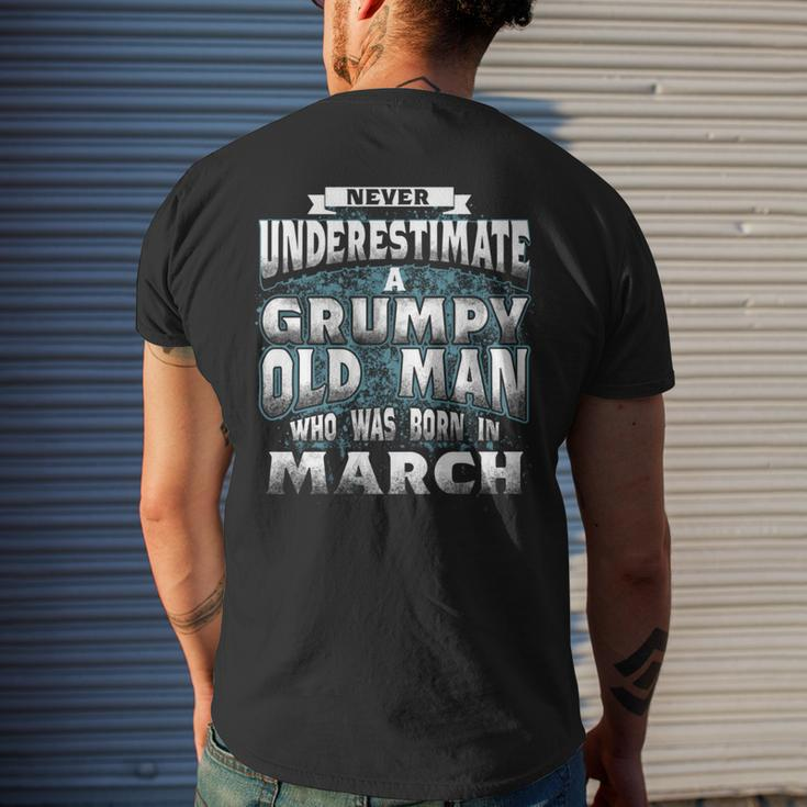Never Underestimate A Grumpy Old Man Who Was Born In March Mens Back Print T-shirt Gifts for Him