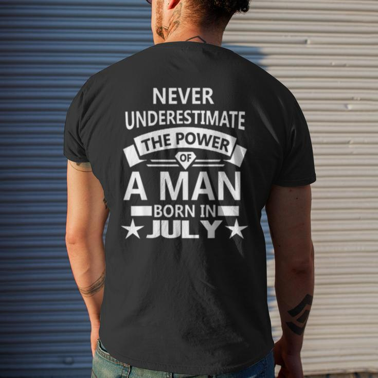 Never Underestimate A Man Born In July Birthday Gift Idea Mens Back Print T-shirt Gifts for Him