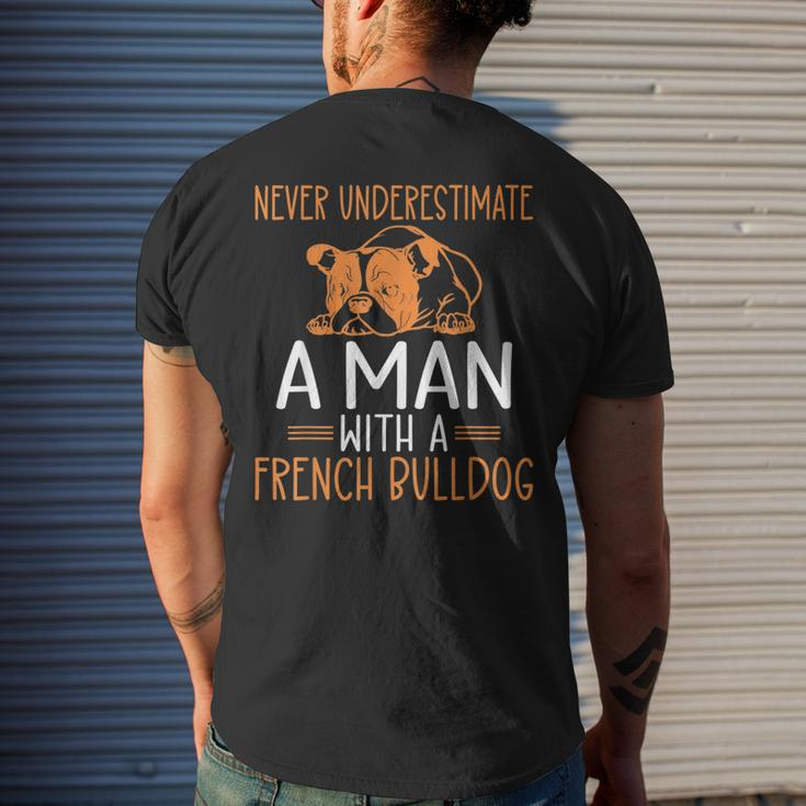 Never Underestimate A Man With A French Bulldog Mens Back Print T-shirt Gifts for Him