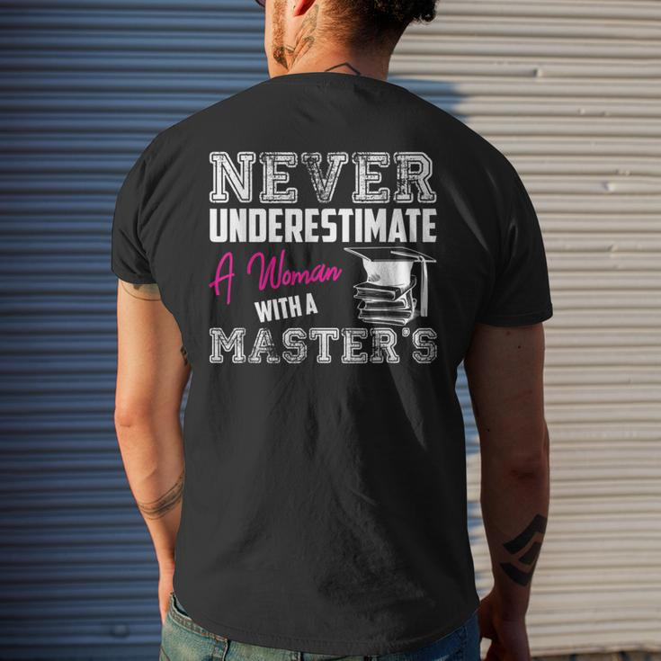 Never Underestimate A Woman With A Masters Degree Graduation Mens Back Print T-shirt Gifts for Him