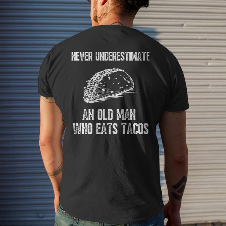 Never Underestimate An Old Man Who Eats Tacos Funny Gift For Mens Mens Back Print T-shirt Gifts for Him