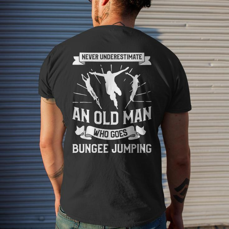 Never Underestimate An Old Man Who Goes Bungee Jumping Old Man Funny Gifts Mens Back Print T-shirt Gifts for Him