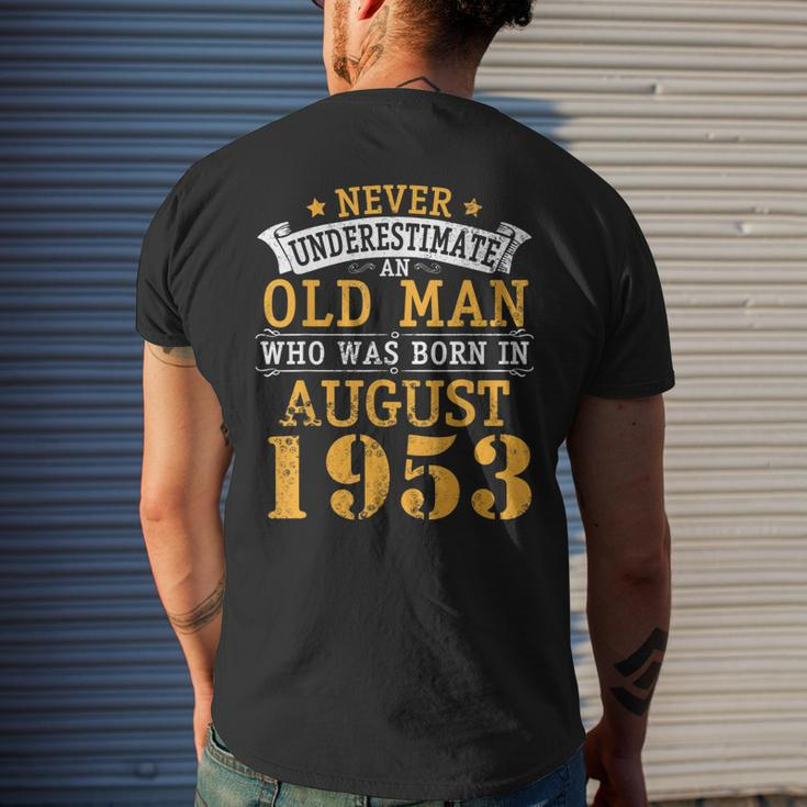 Never Underestimate An Old Man Who Was Born In August 1953 Mens Back Print T-shirt Gifts for Him