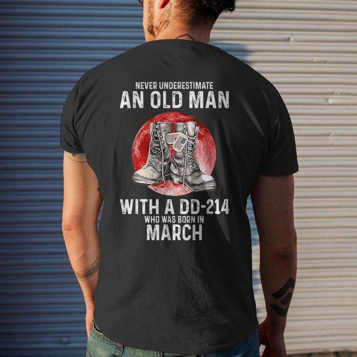 Never Underestimate An Old Man With A Dd214 Born In March Mens Back Print T-shirt Gifts for Him