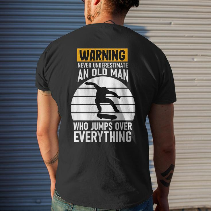 Never Underestimate And Old Man Skateboard Skateboarder Gift Old Man Funny Gifts Mens Back Print T-shirt Gifts for Him