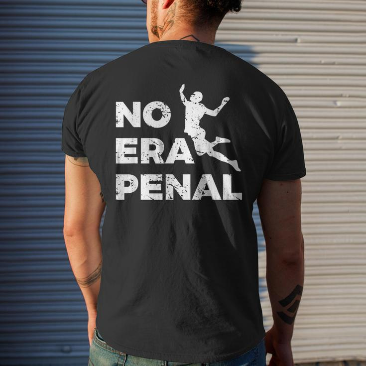 No Era Penal Mexican Football Fans Mens Back Print T-shirt Gifts for Him