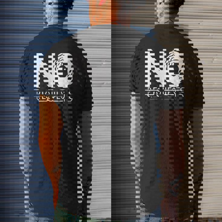 No Requests Mens Back Print T-shirt Gifts for Him No Requests Mens Back Print T-shirt Gifts for Him