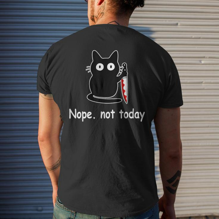 Nope Not Today Cat Cat Lovers For Wmen And Men's T-shirt Back Print Gifts for Him