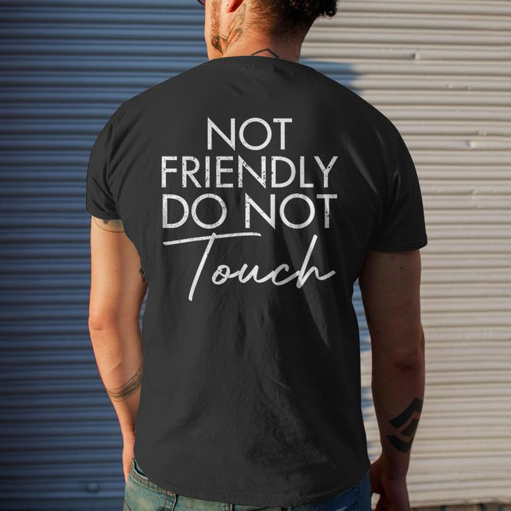 Not Friendly Do Not Touch Saying Friend Men's T-shirt Back Print Gifts for Him