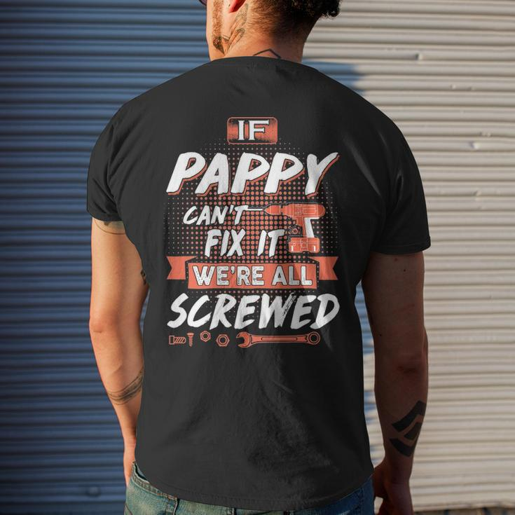 Pappy Grandpa Gift If Pappy Cant Fix It Were All Screwed Mens Back Print T-shirt Gifts for Him