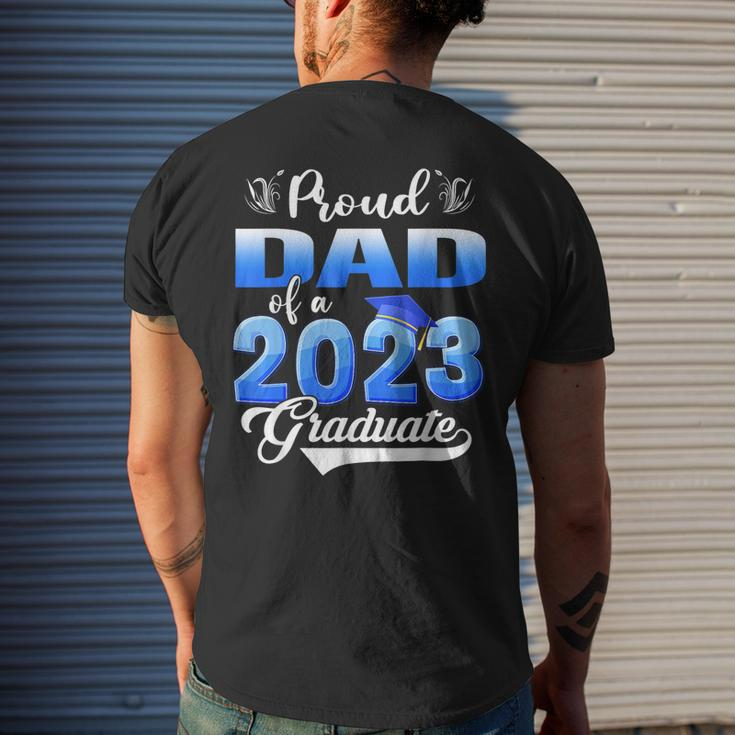 Proud Dad Of A 2023 Graduate For Family Graduation Father Mens Back Print T-shirt Gifts for Him