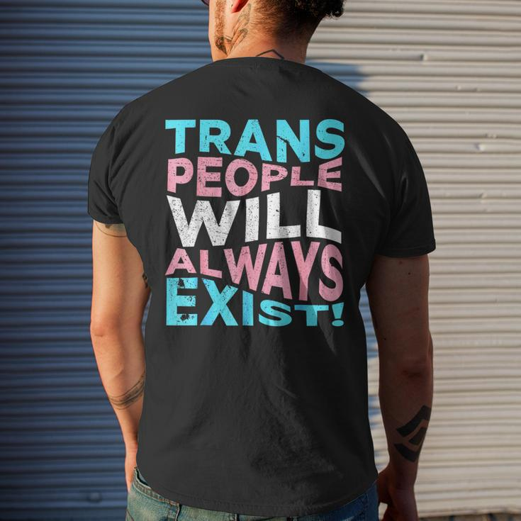 Proud Trans People Will Always Exist Transgender Flag Pride Mens Back Print T-shirt Gifts for Him